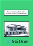 دانلود کتاب The Architectural Achievement of Joseph Aloysius Hansom (1803-1882): Designer of the Hansom Cab, Birmingham Town Hall, and Churches...