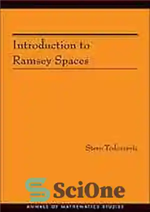 دانلود کتاب Introduction to Ramsey spaces – آشنایی با فضاهای رمزی