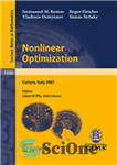 دانلود کتاب Nonlinear Optimization: Lectures given at the C.I.M.E. Summer School held in Cetraro, Italy, July 1-7, 2007 – بهینه...