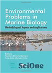 دانلود کتاب Environmental problems in marine biology : methodological aspects and applications – مشکلات زیست محیطی در زیست شناسی دریایی:...