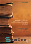 دانلود کتاب Ascendancy Women and Elementary Education in Ireland: Educational Provision for Poor Children, 1788 – 1848 – زنان برتر...