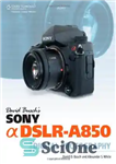 دانلود کتاب David Busch’s Sony Alpha DSLR-A850 Guide to Digital Photography – راهنمای دیوید بوش سونی آلفا DSLR-A850 برای عکاسی...