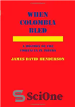 دانلود کتاب When Colombia Bled – وقتی کلمبیا خونریزی کرد