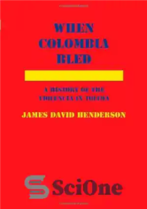 دانلود کتاب When Colombia Bled – وقتی کلمبیا خونریزی کرد 