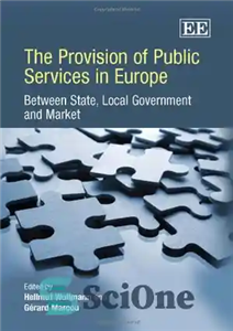 دانلود کتاب The Provision of Public Services in Europe: Between State, Local Government and Market – ارائه خدمات عمومی در...