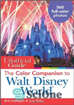 دانلود کتاب The Unofficial Guide: The Color Companion to Walt Disney World (Unofficial Guides) – راهنمای غیر رسمی: همراه رنگ...