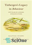 دانلود کتاب Tinbergens Legacy in Behaviour: Sixty Years of Landmark Stickleback Papers – میراث Tinbergens در رفتار: شصت سال از...