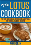 دانلود کتاب The Lotus Cookbook: The best 50 recipes of Lotus cookies and spread; For original delicious desserts – کتاب...