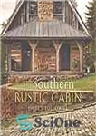 دانلود کتاب The Southern rustic cabin – کابین روستایی جنوبی