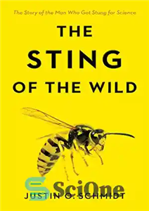 دانلود کتاب The Sting of the Wild: The Man Who Got Stung for Science – نیش وحشی: مردی که برای...