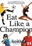 دانلود کتاب Eat like a champion : performance nutrition for your young athlete – مانند یک قهرمان بخورید: تغذیه عملکردی...