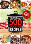 دانلود کتاب Crock Pot Recipes – The Ultimate 500 CrockPot Recipes Cookbook – Crock Pot Recipes – The Ultimate 500...