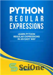 دانلود کتاب Python: Learn Python Regular Expressions FAST! : The Ultimate Crash Course to Learning the Basics of Python Regular...