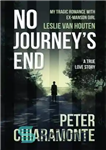 دانلود کتاب No Journey’s End: My Tragic Romance with Ex-Manson Girl, Leslie Van Houten – پایان بدون سفر: عاشقانه تراژیک...