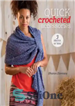دانلود کتاب Quick Crocheted Accessories sanet.me (3 Skeins or Less) – لوازم جانبی قلاب بافی سریع sanet.me (3 اسکین یا...