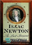 دانلود کتاب Isaac Newton: The Last Sorcerer – آیزاک نیوتن: آخرین جادوگر