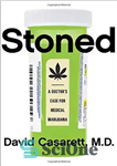 دانلود کتاب Stoned : a doctor’s case for medical marijuana – سنگسار: مورد پزشک برای ماری جوانا پزشکی