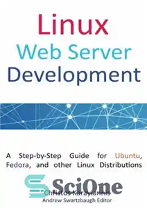 دانلود کتاب Linux Web Server Development: A Step-by-Step Guide for Ubuntu, Fedora, and other Linux Distributions – توسعه وب سرور...