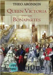 دانلود کتاب Queen Victoria and the Bonapartes – ملکه ویکتوریا و بناپارت ها