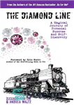 دانلود کتاب The Diamond Line: A Magical Journey of Personal Success and Self-Discovery – خط الماس: سفری جادویی برای موفقیت...