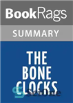 دانلود کتاب The Bone Clocks by David Mitchell l Summary & Study Guide – The Bone Clocks اثر دیوید میچل...