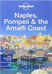 دانلود کتاب Lonely Planet Naples, Pompeii & the Amalfi Coast – Lonely Planet Naples، پمپئی و ساحل آمالفی