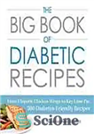 دانلود کتاب The Big Book of Diabetic Recipes: From Chipotle Chicken Wraps to Key Lime Pie, 500 Diabetes-Friendly Recipes –...