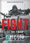 دانلود کتاب Fight to the finish : Canadians in the Second World War, 1944-1945 – مبارزه تا پایان: کانادایی ها...