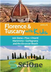 دانلود کتاب Florence and Tuscany with Kids: Florence and Tuscany Travel Guide 2015 – فلورانس و توسکانی با کودکان: راهنمای...