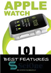 دانلود کتاب Apple Watch: 101 Best Features – اپل واچ: 101 بهترین ویژگی
