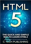 دانلود کتاب HTML5 The Quick and Simple Way to Learn HTML5 Programming Language – HTML5 راه سریع و ساده برای...