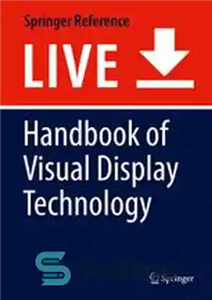 دانلود کتاب Handbook of Visual Display Technology – کتابچه راهنمای فناوری نمایشگر بصری 