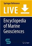 دانلود کتاب Encyclopedia of Marine Geosciences – دایره المعارف علوم زمین دریایی
