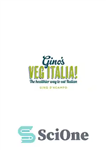 دانلود کتاب Gino’s Veg Italia! : 100 Quick and easy vegetarian recipes – Gino’s Veg Italia! : 100 دستور غذای...