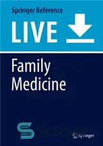 دانلود کتاب Family Medicine: Principles and Practice – پزشکی خانواده: اصول و عملکرد