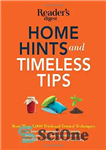 دانلود کتاب Home hints and timeless tips : more than 3,000 tried-and-trusted techniques for smart housekeeping, home cooking, beauty and...