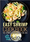 دانلود کتاب Easy Shrimp Cookbook – کتاب آشپزی آسان میگو