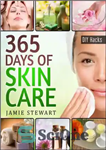 دانلود کتاب 365 Days of DIY Skin Care Hacks: Essential Oils, Natural Soaps, Homemade Face Masks, DIY Natural Beauty Recipes...