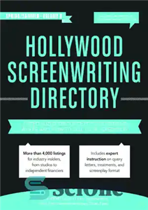 دانلود کتاب Hollywood Screenwriting Directory Spring/Summer: A Specialized Resource for Discovering Where & How to Sell Your Screenplay – فهرست...