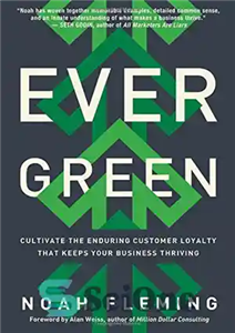 دانلود کتاب Evergreen : cultivate the enduring customer loyalty that keeps your business thriving – همیشه سبز: وفاداری پایدار مشتری...