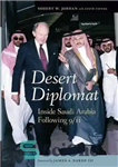 دانلود کتاب Desert diplomat : inside Saudi Arabia following 9/11 – دیپلمات صحرا: در داخل عربستان سعودی پس از 11...