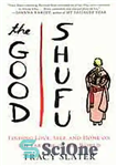 دانلود کتاب The good shufu : finding love, self, and home on the far side of the world – شوفو...