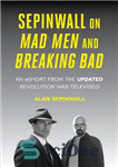 دانلود کتاب Sepinwall on Mad Men and Breaking Bad : an eshort from the updated Revolution was Televised – Sepinwall...