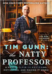 دانلود کتاب Tim Gunn: The Natty Professor: A Master Class on Mentoring, Motivating, and Making It Work! – Tim Gunn:...