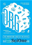 دانلود کتاب The org : the underlying logic of the office – سازمان: منطق زیربنایی دفتر