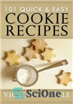 دانلود کتاب 101 Quick Easy Cookie Recipes – 101 دستور العمل کوکی آسان و سریع