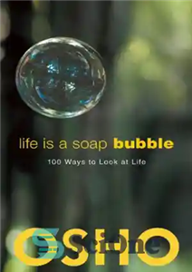 دانلود کتاب Life is a soap bubble 100 ways to look at life زندگی حباب صابون است 