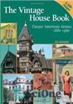 دانلود کتاب Vintage House Book: 100 Years of Classic American Homes 1880-1980: Classic American Homes 1880-1980 – کتاب خانه قدیمی:...