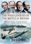 دانلود کتاب The four geniuses of the Battle of Britain : Watson-Watt, Henry Royce, Sydney Camm, and R.J. Mitchell –...