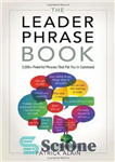 دانلود کتاب The leader phrase book : 3000  powerful phrases that put you in command – کتاب عبارات رهبر: بیش...